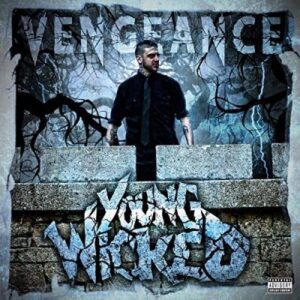 Young Wicked "Vengeance" EP