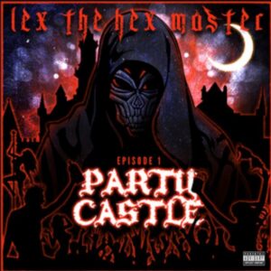 LEX THE HEX MASTER "PARTY CASTLE EP" CD